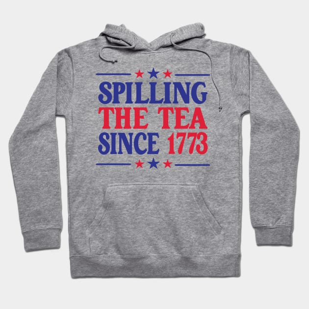 Spilling The Tea Since 1773 Hoodie by Louizat